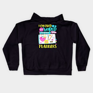 The World Does Revolve Around Planners Funny Planner Addict Kids Hoodie